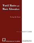 World Musics and Music Education: Facing the Issues