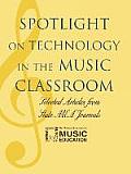 Spotlight on Technology in the Music Classroom