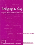 Bridging the Gap: Popular Music and Music Education