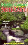 Sister Earth Creation Ecology & The