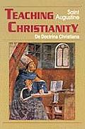 Teaching Christianity De Doctrina Christiana