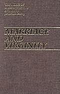 Marriage and Virginity