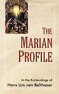 Marian Profile In the Ecclesiology of Hans Urs von Balthasar