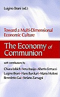 The Economy of Communion: Toward a Multi-Dimensional Economic Culture