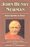 John Henry Newman Heart Speaks to Heart Selected Spiritual Writings