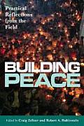 Building Peace Practical Reflections from the Field