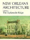 New Orleans Architecture: The Esplanade Ridge
