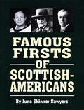 Famous Firsts of Scottish-Americans