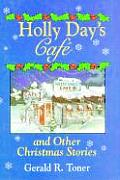 Holly Day's Café and Other Christmas Stories