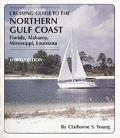 Cruising Guide To The Northern Gulf Coast 3rd Edition