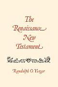 Renaissance New Testament||||The Renaissance New Testament