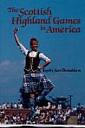 The Scottish Highland Games in America