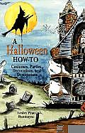Halloween How To Costumes Parties Decorations & Destinations