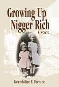 Growing Up Nigger Rich