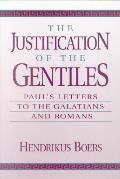 Justification of the Gentiles Pauls Letters to the Galatians & Romans