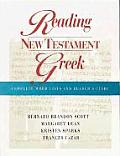 Reading New Testament Greek Complete Word Lists & Readers Guide