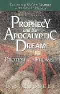 Prophecy & The Apocalyptic Dream Protest