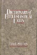 Dictionary Of Ecclesiastical Latin