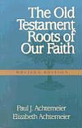 Old Testament Roots Of Our Faith