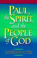 Paul The Spirit & The People Of God