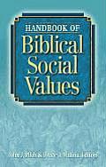 Handbook Of Biblical Social Values