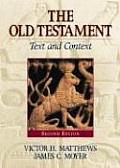 Old Testament Text & Context 2nd Edition