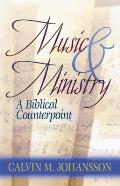 Music & Ministry A Biblical Counterpoint Updated Edition