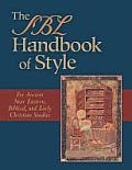 Sbl Handbook of Style For Ancient Near Eastern Biblical & Early Christian Studies
