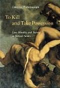 To Kill & Take Possession Law Morality & Society in Biblical Stories