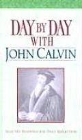 Day By Day With John Calvin