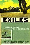 Exiles Living Missionally in a Post Christian Culture