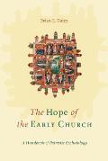 Hope Of The Early Church A Handbook Of Patri