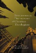 Biographical Dictionary Of Christian Theologia
