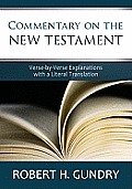 Commentary on the New Testament Verse by Verse Explanations with a Literal Translation