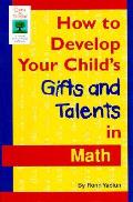 How To Develop Your Childs Gifts & Talen