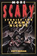 More Scary Stories For Stormy Nights