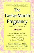 Twelve Month Pregnancy New Edition