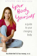 Your Body Yourself A Guide To Your Changing Bo