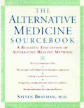 Alternative Medicine Sourcebook A Realis