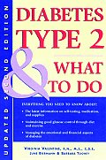 Diabetes Type 2 & What To Do 2nd Edition