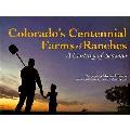 Colorados centennial farms & ranches a century of seasons