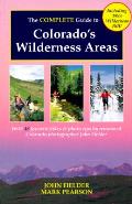 Complete Guide To Colorados Wildnerness Areas