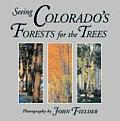 Seeing Colorados Forests for the Trees