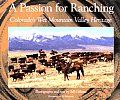 A Passion for Ranching: Colorado's Wet Mountain Valley Heritage