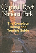 Capitol Reef National Park The Complete Hiking & Touring Guide