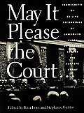 May It Please the Court . . .: The Most Significant Oral Arguments Made Before the Supreme Court Since 1955
