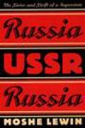 Russia/Ussr/Russia: The Drive and Drift of a Superstate