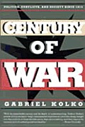 Century Of War Politics Conflicts & Society Since 1914