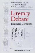 Literary Debate Texts & Contexts Postwar French Thought Volume II