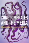 Conglomerates & The Media